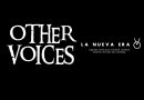 other voices - la nueva era 3