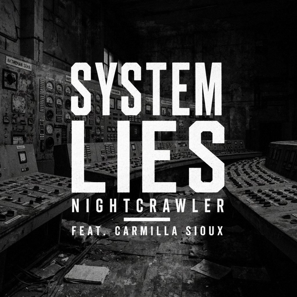 System Lies | Nightcrawler & Carmilla Sioux